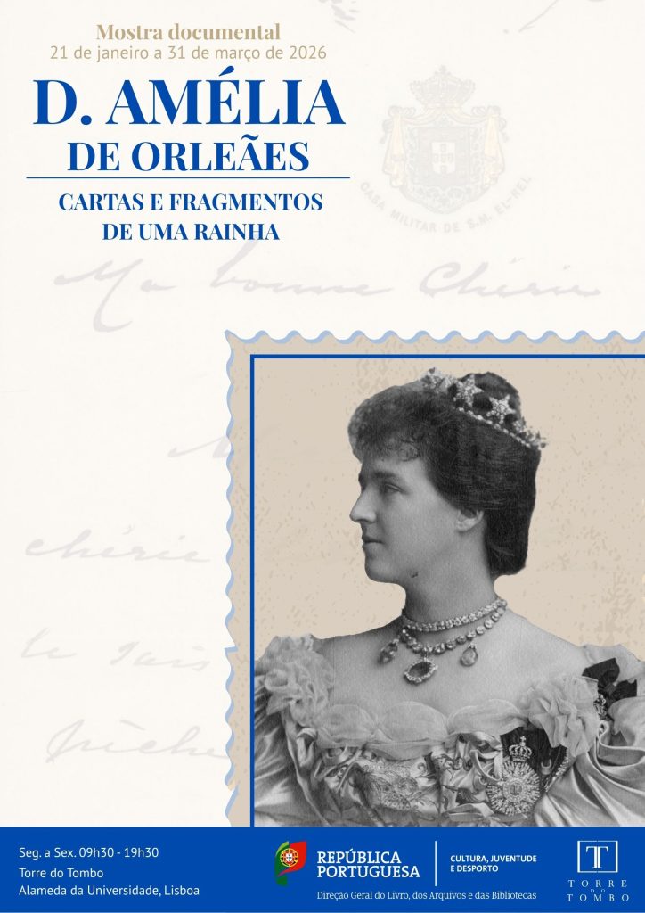 Mostra documental | D. Amélia de Orleães: Cartas e fragmentos de uma Rainha | 21 de janeiro a 31 de março 2026